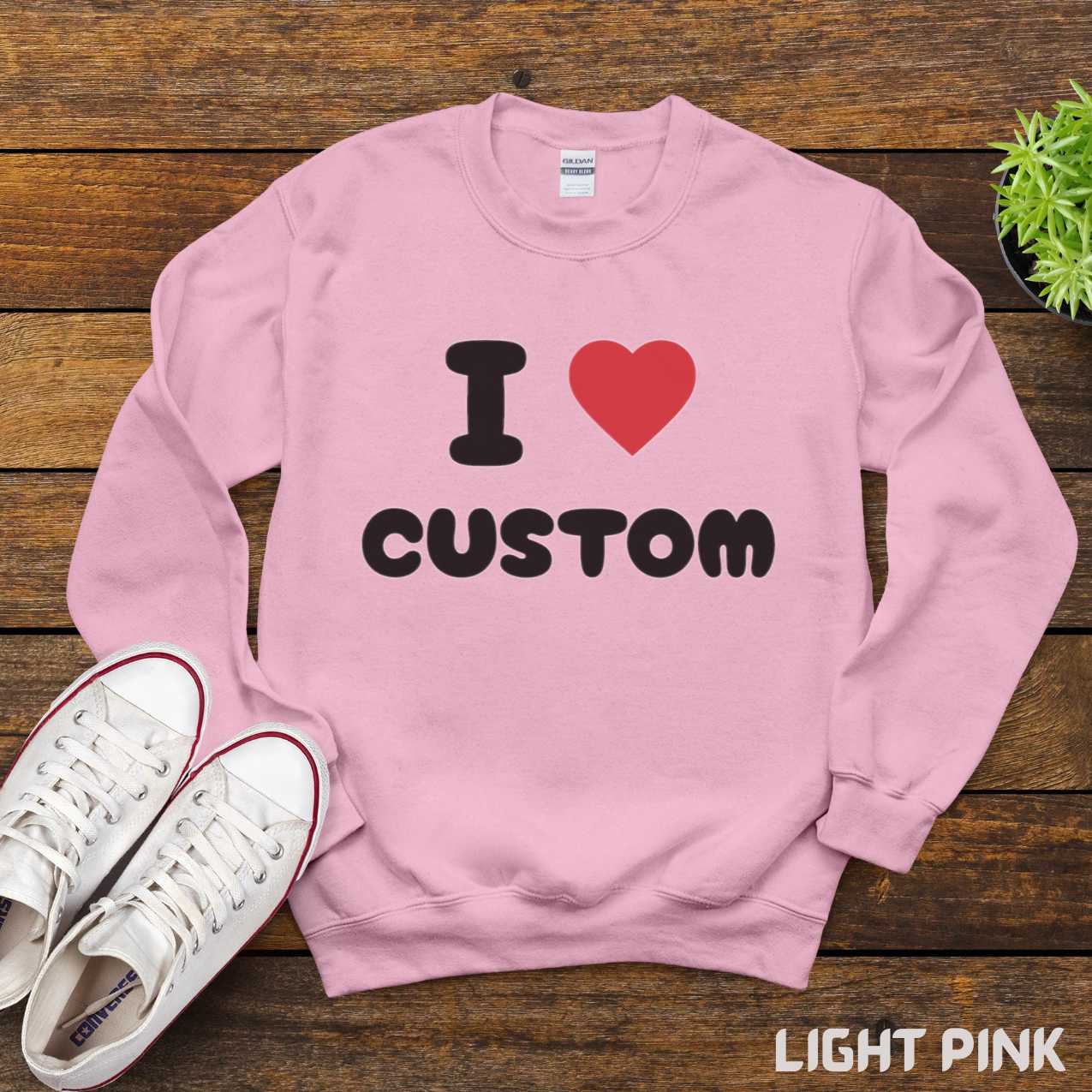 I love Custom Valentine Day Personalized Shirt, Gift Sweatshirt T-Shirt, Love Unisex Tee