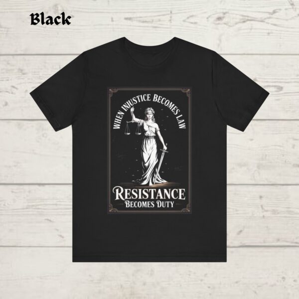 When Injustice Becomes Law Resistance Becomes Duty Shirt, Feminist Resistance Shirt, Social Justice Tshirt, Feminist Shirt, Feminist Gift - Image 4