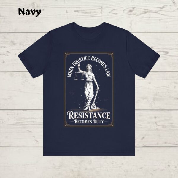 When Injustice Becomes Law Resistance Becomes Duty Shirt, Feminist Resistance Shirt, Social Justice Tshirt, Feminist Shirt, Feminist Gift - Image 7