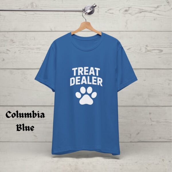 Funny Dog Lover Shirt - Dog Dad Gift - Treat Dealer TShirt - Dog Mom Tee - Dog Shirt - Gift For Dog Lover - Dog Person - Funny Dog Shirt - Image 6