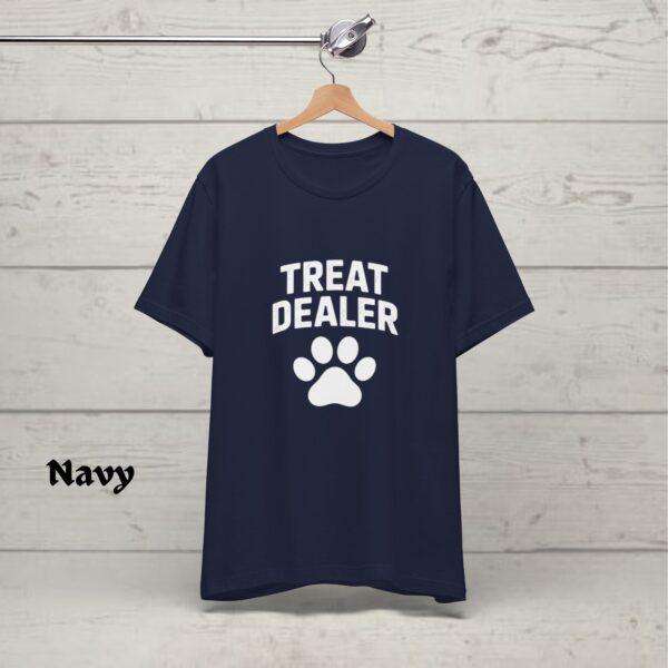 Funny Dog Lover Shirt - Dog Dad Gift - Treat Dealer TShirt - Dog Mom Tee - Dog Shirt - Gift For Dog Lover - Dog Person - Funny Dog Shirt - Image 5