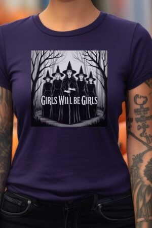 Girls Will Be Girls Witch tshirt, Funny Witch tshirt, Halloween Women Shirt, Witchy Vibes