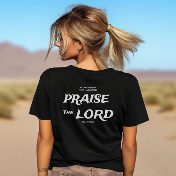 Let Every Breath Praise The Lord Tee | Screen Print tshirt | Christian apparel | Faith Based Christian Shirt | Unisex Screen Print - Image 2